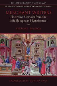 Cover image for Merchant Writers: Florentine Memoirs from the Middle Ages and Renaissance