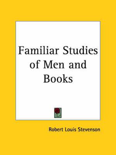 Cover image for Familiar Studies of Men and Books (1920)