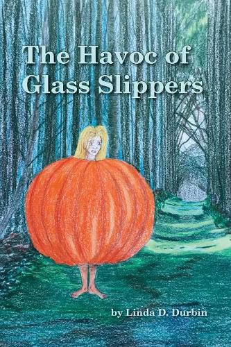 Cover image for The Havoc of Glass Slippers
