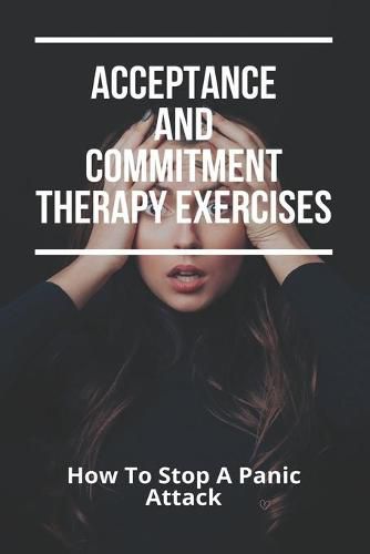Cover image for Acceptance And Commitment Therapy Exercises