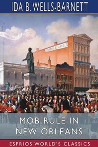 Cover image for Mob Rule in New Orleans (Esprios Classics)