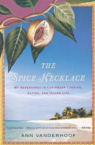 Cover image for The Spice Necklace: My Adventures in Caribbean Cooking, Eating, and Island Life