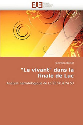 Cover image for Le Vivant Dans La Finale de Luc