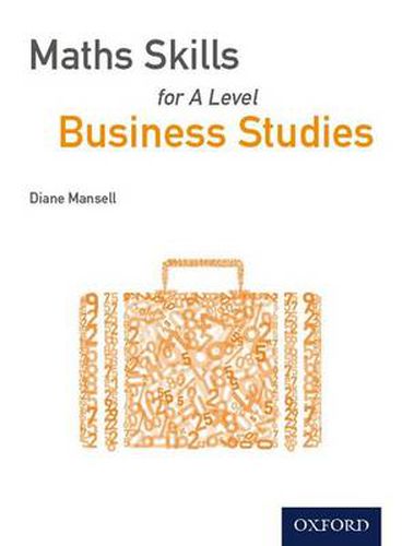 Cover image for Maths Skills for A Level Business Studies