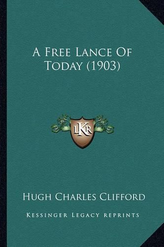 A Free Lance of Today (1903)