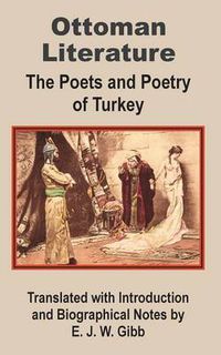 Cover image for Ottoman Literature: The poets and Poetry of Turkey