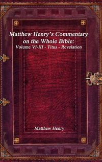 Cover image for Matthew Henry's Commentary on the Whole Bible