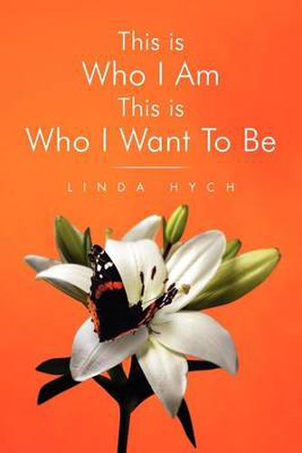 Cover image for This Is Who I Am This Is Who I Want to Be