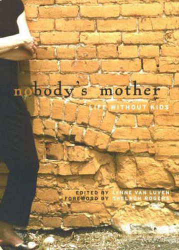 Cover image for Nobody's Mother: Life Without Kids