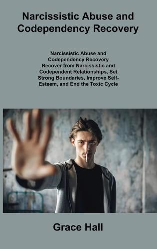 Cover image for Narcissistic Abuse and Codependency Recovery