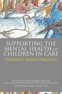 Cover image for Supporting the Mental Health of Children in Care: Evidence-Based Practice