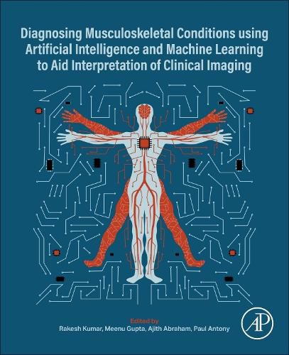 Cover image for Diagnosing Musculoskeletal Conditions using Artifical Intelligence and Machine Learning to Aid Interpretation of Clinical Imaging