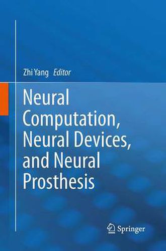 Cover image for Neural Computation, Neural Devices, and Neural Prosthesis