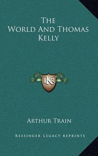 Cover image for The World and Thomas Kelly