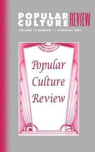 Popular Culture Review: Vol. 12, No. 1, February 2001