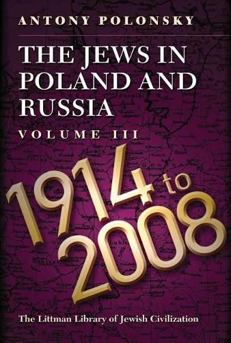 Cover image for The Jews in Poland and Russia: Volume III: 1914 to 2008