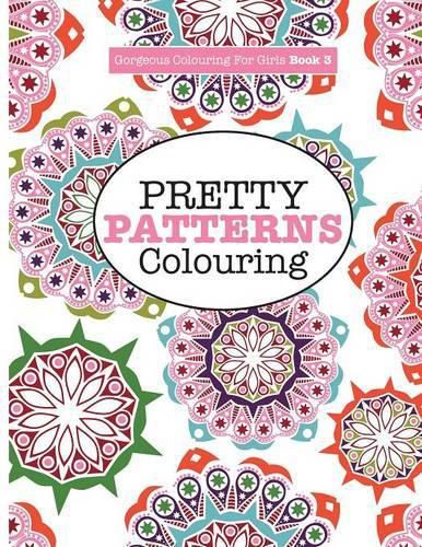 Cover image for Gorgeous Colouring for Girls - Pretty Patterns