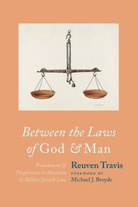 Cover image for Between the Laws of God and Man