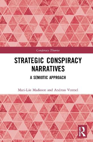 Cover image for Strategic Conspiracy Narratives: A Semiotic Approach