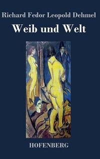 Cover image for Weib und Welt: Gedichte und Marchen