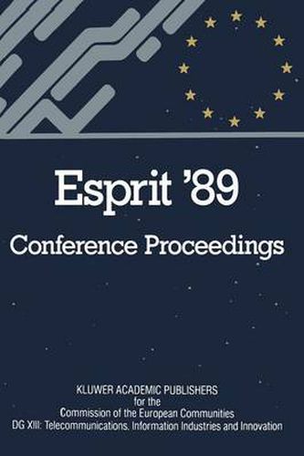 Cover image for Esprit '89: Proceedings of the 6th Annual ESPRIT Conference, Brussels, November 27 - December 1, 1989