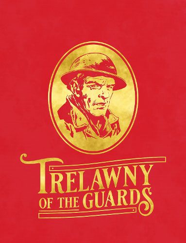 Cover image for Trelawny of the Guards - 60th Anniversary WEBSHOP EDITION