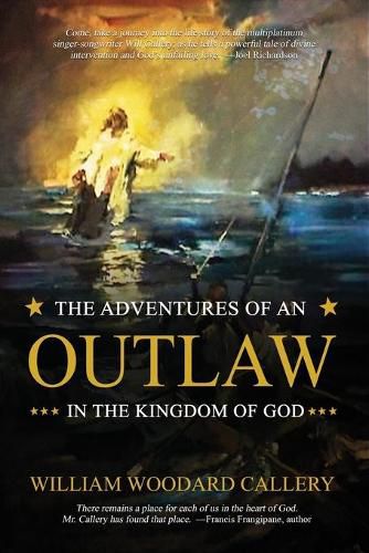 Cover image for The Adventures of an Outlaw in the Kingdom of God