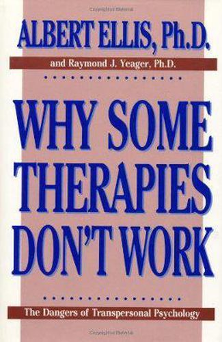 Why Some Therapies Don't Work: The Dangers of Transpersonal Psychology