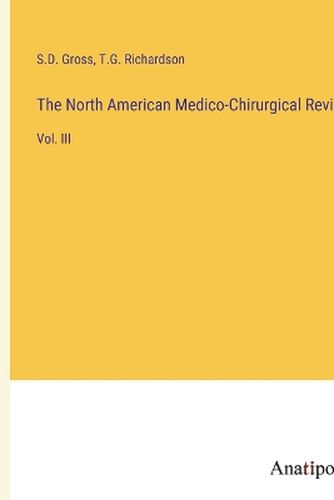 Cover image for The North American Medico-Chirurgical Review