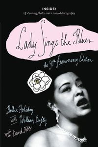 Cover image for Lady Sings the Blues: The 50th-Anniversay Edition with a Revised Discography