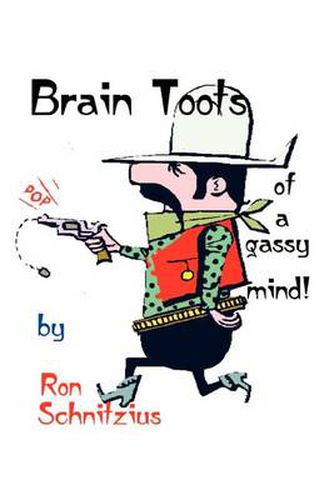 Cover image for Brain Toots: of a Gassy Mind: Of a Gassy Mind