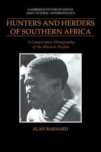 Cover image for Hunters and Herders of Southern Africa: A Comparative Ethnography of the Khoisan Peoples