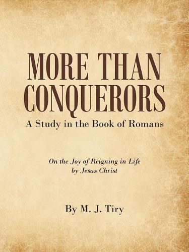 Cover image for More Than Conquerors: A Study in the Book of Romans