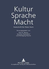 Cover image for Kultur - Sprache - Macht; Festschrift fur Peter Horn