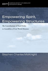 Cover image for Empowering Spirit, Empowering Structures