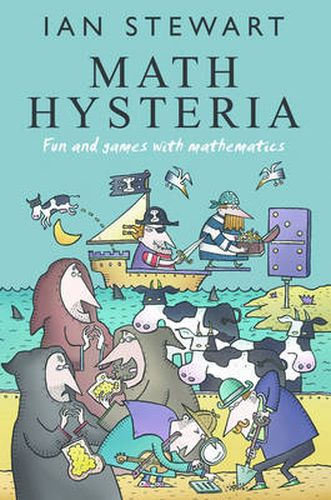 Math Hysteria: Fun and Games with Mathematics