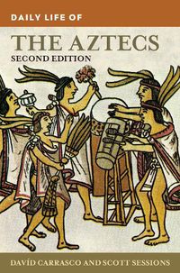 Cover image for Daily Life of the Aztecs