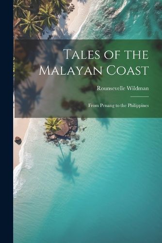 Tales of the Malayan Coast