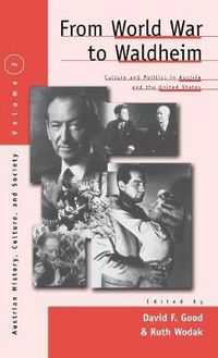 Cover image for From World War to Waldheim: Culture and Politics in Austria and the United States