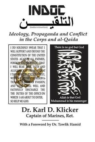 Cover image for Indoc: Ideology, Propaganda and Conflict in the Corps and al-Qaida