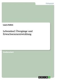 Cover image for Lebenslauf, UEbergange Und Erwachsenenentwicklung