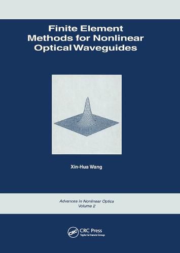 Cover image for Finite Element Methods for Nonlinear Optical Waveguides