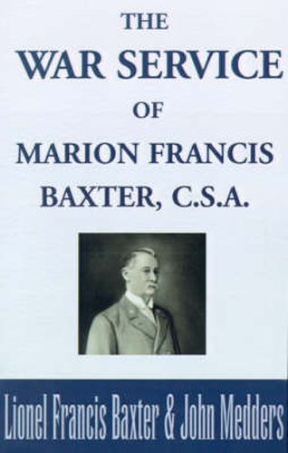 The War Service of Marion Francis Baxter, C.S.A.