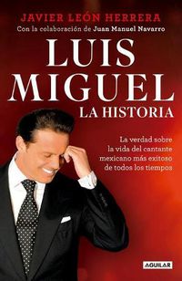 Cover image for Luis Miguel: La historia / Luis Miguel: The Story