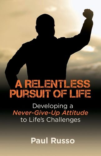 Cover image for A Relentless Pursuit of Life