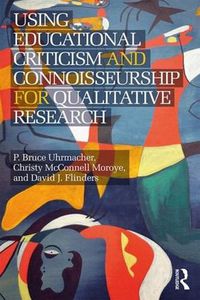 Cover image for Using Educational Criticism and Connoisseurship for Qualitative Research