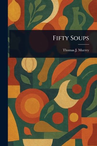 Cover image for Fifty Soups