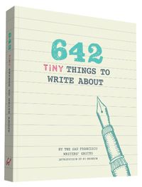 Cover image for 642 Tiny Things To Write About