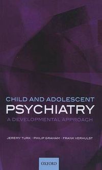 Cover image for Child and Adolescent Psychiatry: A Developmental Approach