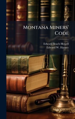 Cover image for Montana Miners' Code